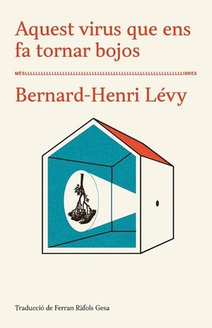 Aquest virus que ens fa tornar bojos | 9788417353285 | Lévy, Bernard-Henri | Llibres.cat | Llibreria online en català | La Impossible Llibreters Barcelona
