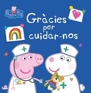 Peppa Pig. Un conte - Gràcies per cuidar-nos | 9788448857028 | Hasbro/eOne | Llibres.cat | Llibreria online en català | La Impossible Llibreters Barcelona