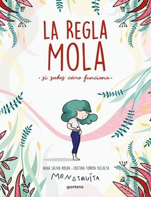 La regla mola | 9788417922986 | Torrón (Menstruita), Cristina/Salvia, Anna | Llibres.cat | Llibreria online en català | La Impossible Llibreters Barcelona
