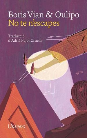No te n'escapes | 9788417868291 | Vian, Boris/Oulipo | Llibres.cat | Llibreria online en català | La Impossible Llibreters Barcelona