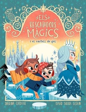 Els Rescatadors Màgics 5. I el castell de gel | 9788424668549 | Catdoor, Sabrina | Llibres.cat | Llibreria online en català | La Impossible Llibreters Barcelona