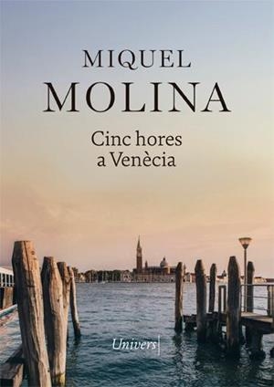 Cinc hores a Venècia | 9788417868413 | Molina, Miquel | Llibres.cat | Llibreria online en català | La Impossible Llibreters Barcelona