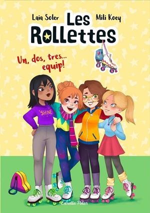 Les Rollettes. Un, dos, tres... equip! | 9788418443077 | Soler, Laia | Llibres.cat | Llibreria online en català | La Impossible Llibreters Barcelona