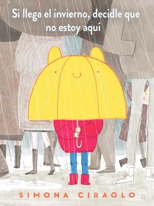 Si llega el invierno, decidle que no estoy aquí | 9788417497736 | Ciraolo, Simona | Llibres.cat | Llibreria online en català | La Impossible Llibreters Barcelona