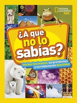 ¿A que no lo sabías? | 9788482987538 | National Geographic | Llibres.cat | Llibreria online en català | La Impossible Llibreters Barcelona