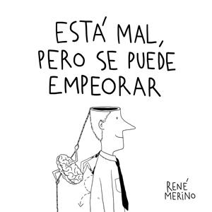 Está mal, pero se puede empeorar | 9788417858858 | Merino, René | Llibres.cat | Llibreria online en català | La Impossible Llibreters Barcelona