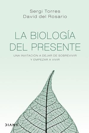 La biología del presente | 9788418118029 | Torres, Sergi/Rosario, David del | Llibres.cat | Llibreria online en català | La Impossible Llibreters Barcelona