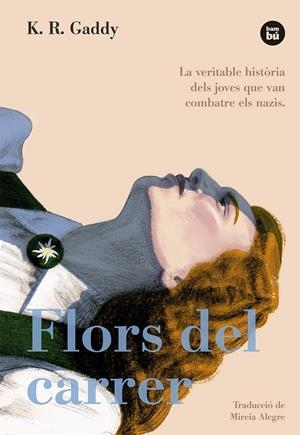 Flors del carrer | 9788483436080 | Gaddy, K.R. | Llibres.cat | Llibreria online en català | La Impossible Llibreters Barcelona