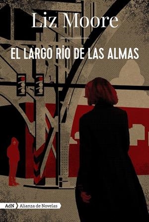 El largo río de las almas | 9788491818274 | Moore, Liz | Llibres.cat | Llibreria online en català | La Impossible Llibreters Barcelona