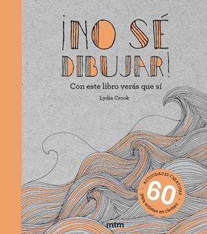 ¡No sé dibujar! | 9788417165437 | Crook, Lydia | Llibres.cat | Llibreria online en català | La Impossible Llibreters Barcelona