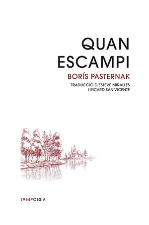 Quan escampi | 9788416987757 | Pasternak, Boris | Llibres.cat | Llibreria online en català | La Impossible Llibreters Barcelona