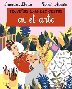 Pequeños grandes gestos en el arte | 9788490656860 | Llorca, Francisco | Llibres.cat | Llibreria online en català | La Impossible Llibreters Barcelona