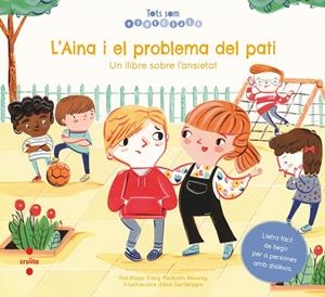 C-TSE.4 - L'Aina i el problema del pati | 9788466148474 | Packiam Alloway, Tracy | Llibres.cat | Llibreria online en català | La Impossible Llibreters Barcelona