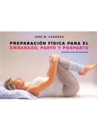 PREP.FISICA EMBARAZO,PARTO Y POSPARTO | 9788497990530 | CARRERA, JOSE M. | Llibres.cat | Llibreria online en català | La Impossible Llibreters Barcelona