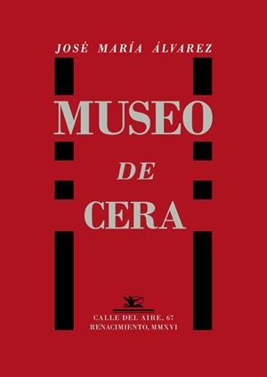 Museo de cera | 9788416685806 | Álvarez, José María | Llibres.cat | Llibreria online en català | La Impossible Llibreters Barcelona