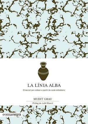 La línia alba | 9788418022432 | Grau, Mudit | Llibres.cat | Llibreria online en català | La Impossible Llibreters Barcelona