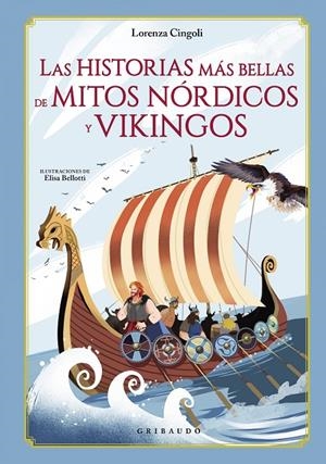 Las historias más bellas de mitos nórdicos y vikingos | 9788417127718 | Cingoli, Lorenza | Llibres.cat | Llibreria online en català | La Impossible Llibreters Barcelona
