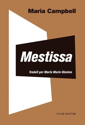 Mestissa | 9788473292818 | Campbell, Maria | Llibres.cat | Llibreria online en català | La Impossible Llibreters Barcelona