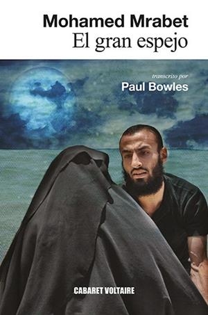 El gran espejo | 9788412175325 | Mrabet, Mohamed | Llibres.cat | Llibreria online en català | La Impossible Llibreters Barcelona