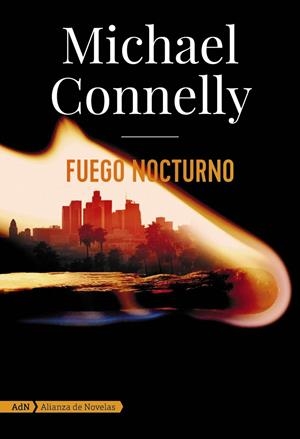 Fuego nocturno (AdN) | 9788413620572 | Connelly, Michael | Llibres.cat | Llibreria online en català | La Impossible Llibreters Barcelona