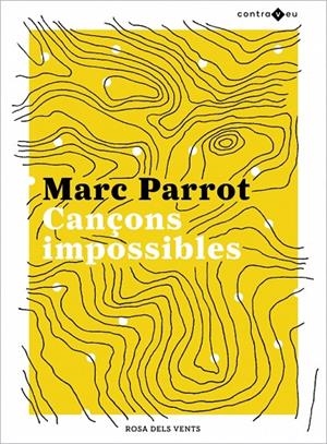 Cançons impossibles | 9788417909437 | Parrot, Marc | Llibres.cat | Llibreria online en català | La Impossible Llibreters Barcelona