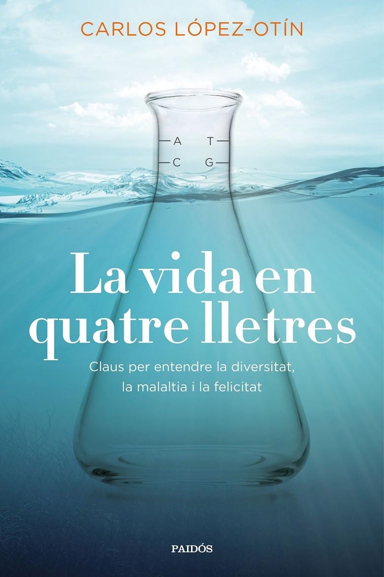 La vida en quatre lletres | 9788449337697 | López Otín, Carlos | Llibres.cat | Llibreria online en català | La Impossible Llibreters Barcelona