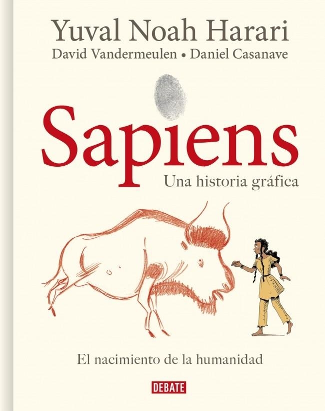 Sapiens. Una historia gráfica 1 - El nacimiento de la humanidad | 9788418006814 | Harari, Yuval Noah/Vandermeulen, David/Casanave, Daniel | Llibres.cat | Llibreria online en català | La Impossible Llibreters Barcelona