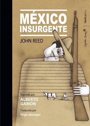 México Insurgente | 9788418067082 | Reed, John/Gamón Carranza, Alberto | Llibres.cat | Llibreria online en català | La Impossible Llibreters Barcelona