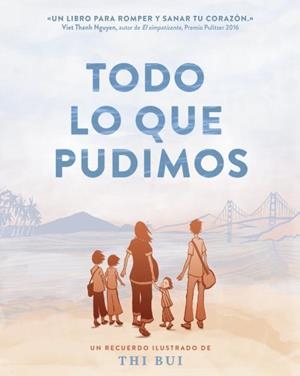Todo lo que pudimos | 9788416435340 | Thi Bui | Llibres.cat | Llibreria online en català | La Impossible Llibreters Barcelona