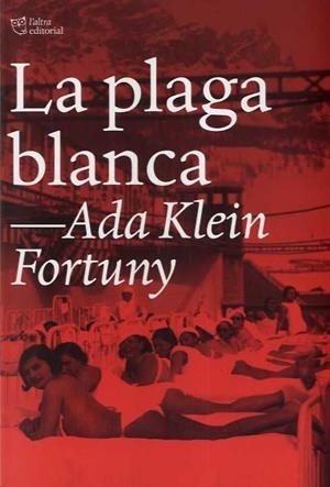La plaga blanca | 9788412209792 | Klein Fortuny, Ada | Llibres.cat | Llibreria online en català | La Impossible Llibreters Barcelona
