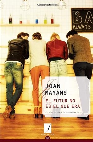 El futur no és el que era | 9788490349984 | Mayans Planells, Joan | Llibres.cat | Llibreria online en català | La Impossible Llibreters Barcelona