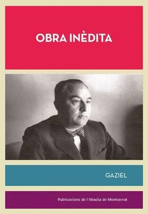 OBRA INÈDITA DE GAZIEL | 9788491911432 | Gaziel | Llibres.cat | Llibreria online en català | La Impossible Llibreters Barcelona