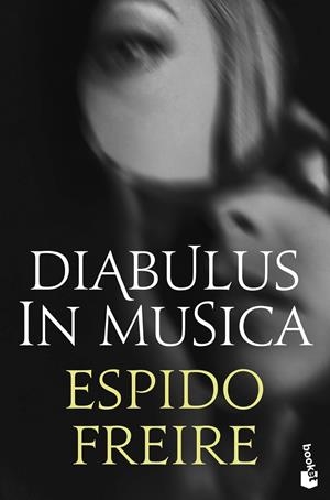 Diabulus in musica | 9788408234814 | Espido Freire | Llibres.cat | Llibreria online en català | La Impossible Llibreters Barcelona