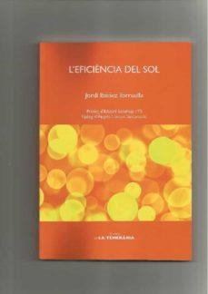 L'EFICIÈNCIA DEL SOL | 9788494320187 |  IBÁÑEZ TORRUELLA, JORDI | Llibres.cat | Llibreria online en català | La Impossible Llibreters Barcelona