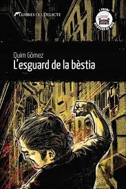 L'esguard de la bèstia | 9788412271805 | Gómez, Quim | Llibres.cat | Llibreria online en català | La Impossible Llibreters Barcelona