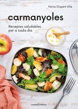 Carmanyoles | 9788490349922 | Gispert Vilà, Núria | Llibres.cat | Llibreria online en català | La Impossible Llibreters Barcelona