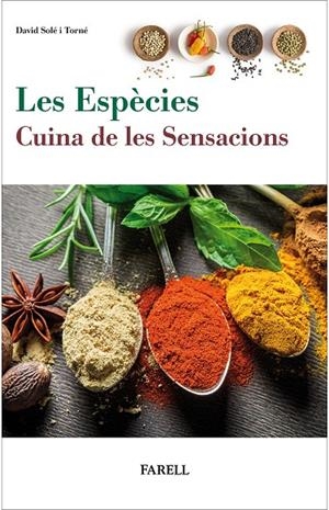 Les Especies. Cuina de les Sensacions | 9788417116316 | Sole Torne, David | Llibres.cat | Llibreria online en català | La Impossible Llibreters Barcelona