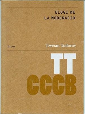 Elogi de la moderació / Éloge de la modération | 9788461596430 | Todorov, Tzvetan | Llibres.cat | Llibreria online en català | La Impossible Llibreters Barcelona