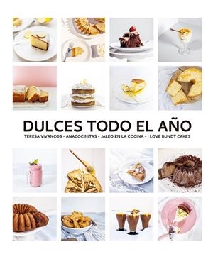 Dulces todo el año | 9788412033427 | Vivancos, Teresa/Mayora, Iñaki/Quevedo, Beatriz/Antequino, Ana | Llibres.cat | Llibreria online en català | La Impossible Llibreters Barcelona