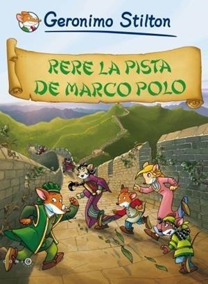 Rere la pista de Marco Polo | 9788416520923 | Stilton, Geronimo | Llibres.cat | Llibreria online en català | La Impossible Llibreters Barcelona