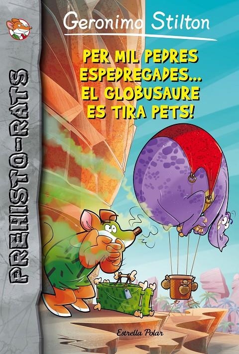 Per mil pedres espedregades... el globusaure es tira pets! | 9788416522569 | Stilton, Geronimo | Llibres.cat | Llibreria online en català | La Impossible Llibreters Barcelona