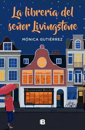 La librería del señor Livingstone | 9788466668569 | Gutiérrez, Mónica | Llibres.cat | Llibreria online en català | La Impossible Llibreters Barcelona