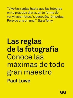 Las reglas de la fotografía | 9788425232565 | Lowe, Paul | Llibres.cat | Llibreria online en català | La Impossible Llibreters Barcelona