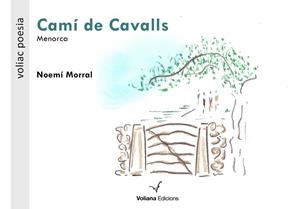 Camí de cavalls | 9788494977985 | Morral, Noemí | Llibres.cat | Llibreria online en català | La Impossible Llibreters Barcelona