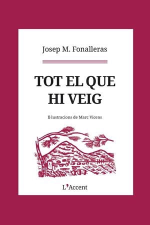 Tot el que hi veig | 9788412230765 | Fonalleras, Josep M. | Llibres.cat | Llibreria online en català | La Impossible Llibreters Barcelona