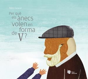 Per què els ànecs volen en forma de V? | 9788412140781 | Caracol, Pablo | Llibres.cat | Llibreria online en català | La Impossible Llibreters Barcelona