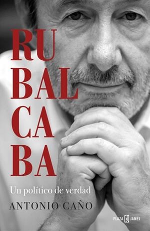 Rubalcaba | 9788401025549 | Caño, Antonio | Llibres.cat | Llibreria online en català | La Impossible Llibreters Barcelona