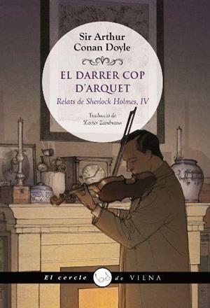 El darrer cop d'arquet | 9788417998653 | Conan Doyle, Sir Arthur | Llibres.cat | Llibreria online en català | La Impossible Llibreters Barcelona
