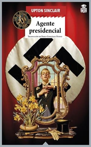 Agente presidencial | 9788416537808 | Sinclair, Upton | Llibres.cat | Llibreria online en català | La Impossible Llibreters Barcelona