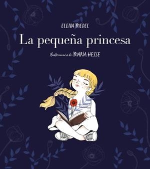 La pequeña princesa | 9788417460570 | Medel, Elena/Hesse, María | Llibres.cat | Llibreria online en català | La Impossible Llibreters Barcelona